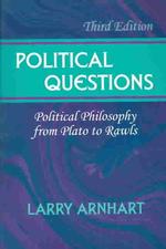 Political Questions : Political Philosophy from Plato to Rawls （3TH）