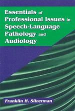 Essentials of Professional Issues in Speech-Language Pathology and Audiology