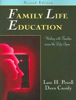 Family Life Education : Working with Families Across the Life Span （2ND）