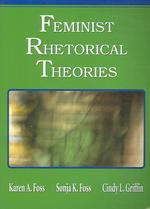 Feminist Rhetorical Theories