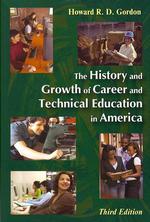 The History and Growth of Career and Technical Education in America （3TH）