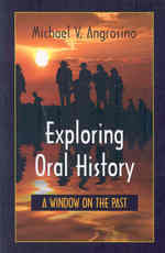 Exploring Oral History : A Window on the Past