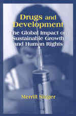 Drugs and Development : The Global Impact on Sustainable Growth and Human Rights