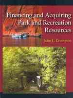Financing and Acquiring Park and Recreation Resources
