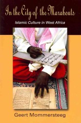 In the City of the Marabouts : Islamic Culture in West Africa