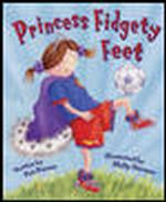 Princess Fidgety Feet