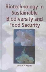 Biotechnology in Sustainable Biodiversity and Food Security