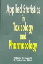 毒物学・薬理学における応用統計学<br>Applied Statistics in Toxicology and Pharmacology