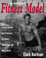 You Too Can Be a Fitness Model