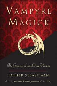 Vampyre Magick : The Grimoire of the Living Vampire -- Paperback / softback
