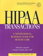 Hipaa Transactions : A Nontechnical Business Guide for Health Care