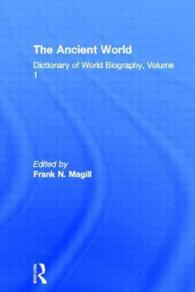 Dictionary of World Biography : The Ancient World （1ST）