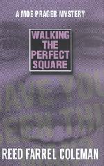 Walking the Perfect Square : A Novel (Moe Pragr Mysteries)