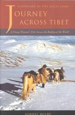Journey Across Tibet : A Young Woman's Trek Across the Rooftop of the World (Adventura Series)