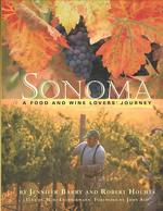 Sonoma : A Food and Wine Lovers' Journey