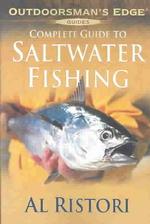 Complete Guide to Saltwater Fishing (Outdoorsman Edge)