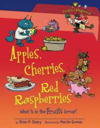 Apples, Cherries, Red Raspberries : What Is in the Fruits Group? (Food Is Categorical)