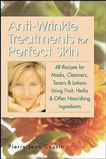 Anti-Wrinkle Treatments for Perfect Skin （Us ed.）