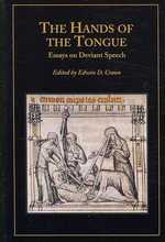 The Hands of the Tongue : Essays on Deviant Speech (Studies in Medieval Culture)