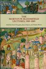 The Morton W. Bloomfield Lectures, 1989-2005