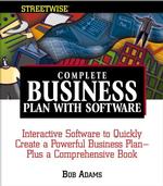 Streetwise Complete Business Plan with Software : Interactive Software to Quickly Create a Powerful Business Plan Plus a Comprehensive Book (Adams Str （PAP/CDR）