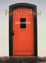 Feng Shui : Demystified