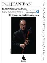 Paul Jeanjean : 18 Advanced Etudes / 18 Etudes de perfectionnement (Charles Neidich 21st Century Series for Clarinet) （PAP/COM）