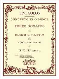 Three Sonates Famous Largo : Concerto G Minor; Oboe