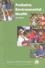 Pediatric Environmental Health （2ND）