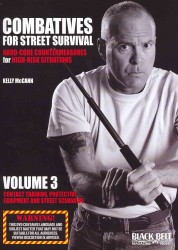 Combatives for Street Survival: Hard-Core Countermeasures for High-Risk Situations : Contact Training, Protective Equipment and Street Scenarios (Comb （DVD）