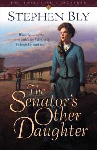 The Senator's Other Daughter (Belles of Lordsburg)