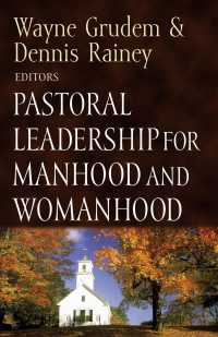 Pastoral Leadership for Manhood and Womanhood (Foundations for the Family)