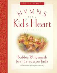 Hymns for a Kid's Heart (Great Hymns of Our Faith) （HAR/COM）