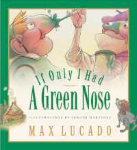 If Only I Had a Green Nose : A Story about Self-acceptance (Max Lucado's Wemmicks) （BRDBK）