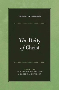 The Deity of Christ (Theology in Community)