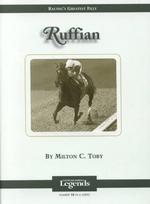 Ruffian : Thoroughbred Legends (Thoroughbred Legends (Numbered))
