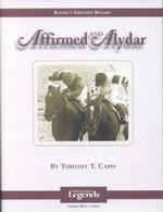 Affirmed and Alydar Racing's Greatest Rivalry Thoroughbred Legends #015