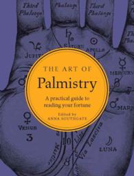 The Art of Palmistry : A Practical Guide to Reading Your Fortune