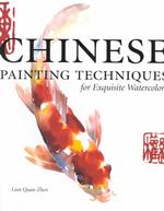 Chinese Painting Techniques for Exquisite Watercolours