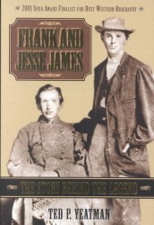 Frank and Jesse James : The Story Behind the Legend （2ND）