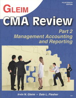 Gleim's CMA Review : Management Accounting and Reporting （14 PCK PAP）