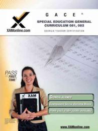 GACE Special Education General Curriculum 081, 082 : Teacher Certification Exam