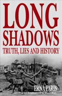 Long Shadows : Truth, Lies and History