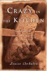 Crazy in the Kitchen : Food, Feuds, and Forgiveness in an Italian American Family （1ST）