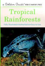 Tropical Rainforests : 230 Species in Full Color