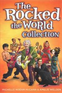 The Rocked the World Collection : Boys Who Rocked the World, Girls Who Rocked the World, and More Girls Who Rocked the World Boxed Set (The Rocked the World Collection)