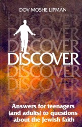 Discover : Answers for Teenagers and Adults to Questions about the Jewish Faith