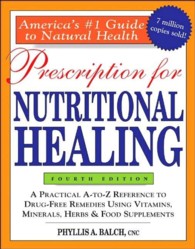 Prescription for Nutritional Healing （4TH）