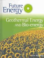 Geothermal Energy and Bio-Mass Power (Future Energy)