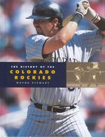 The History of the Colorado Rockies (Baseball Series) （1ST）